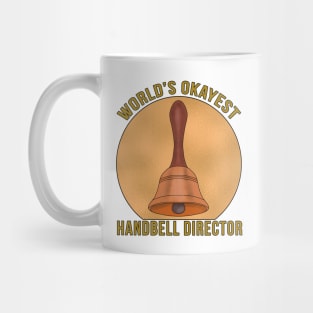 World's Okayest Handbell Director Mug